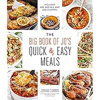 The Big Book of Jo's Quick and Easy Meals-Includes 200 recipes and 200 photos! The Big Book of Jo's Quick and Easy Meals-Includes 200 recipes and 200 photos! Hardcover Kindle