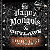 Vagos, Mongols, and Outlaws: My Infiltration of America's Deadliest Biker Gangs Vagos, Mongols, and Outlaws: My Infiltration of America's Deadliest Biker Gangs Audible Audiobook Paperback Kindle Hardcover Audio CD