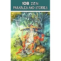 108 Zen Parables and Stories (Sacred Wisdom Stories) 108 Zen Parables and Stories (Sacred Wisdom Stories) Paperback Kindle