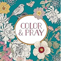 Color & Pray (Keepsake Coloring Books) Color & Pray (Keepsake Coloring Books) Paperback