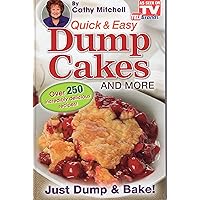 Quick and Easy Dump Cakes and More. Dessert Recipe Book by Cathy Mitchell Quick and Easy Dump Cakes and More. Dessert Recipe Book by Cathy Mitchell Hardcover