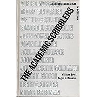 The academic scribblers;: American economists in collision The academic scribblers;: American economists in collision Hardcover Paperback Loose Leaf