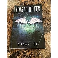 World After (Penryn & the End of Days) World After (Penryn & the End of Days) Paperback Kindle Audible Audiobook MP3 CD