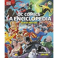 DC COMICS. La Enciclopedia (nueva edición): Nueva edición