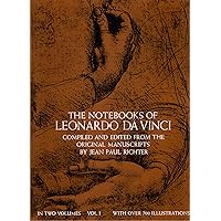 The Notebooks of Leonardo da Vinci, Vol. 1 (Dover Fine Art, History of Art) The Notebooks of Leonardo da Vinci, Vol. 1 (Dover Fine Art, History of Art) Kindle Audible Audiobook Hardcover Paperback
