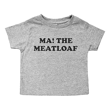Ma! The Meatloaf/Funny Toddler T-Shirt/Crew Neck/Unisex Toddler Tee (3T, Gray)