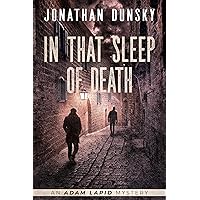 In That Sleep of Death (Adam Lapid Mysteries Book 8) In That Sleep of Death (Adam Lapid Mysteries Book 8) Kindle Paperback Hardcover