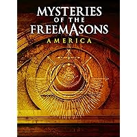 Mysteries of the Freemasons: America