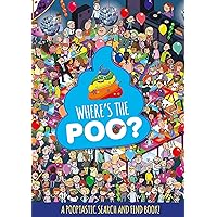 Where's the Poo? A Pooptastic Search and Find Book Where's the Poo? A Pooptastic Search and Find Book Paperback