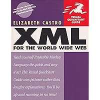 XML for the World Wide Web XML for the World Wide Web Paperback