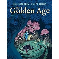 The Golden Age, Book 1 (The Golden Age Graphic Novel Series)