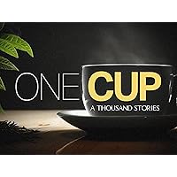 One Cup, A Thousand Stories