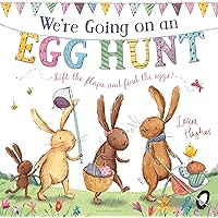 We're Going on an Egg Hunt: A Lift-the-Flap Adventure (The Bunny Adventures) We're Going on an Egg Hunt: A Lift-the-Flap Adventure (The Bunny Adventures) Hardcover