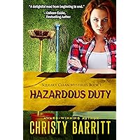 Hazardous Duty: Squeaky Clean Mysteries, Book 1: An Amateur Sleuth Mystery and Suspense Series, Christian Fiction