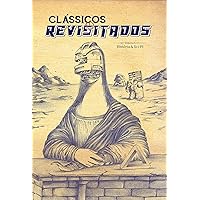 Clássicos Revisitados Vol. 4: História & Sci-fi (Portuguese Edition) Clássicos Revisitados Vol. 4: História & Sci-fi (Portuguese Edition) Kindle