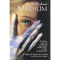 The Truth About Medium: Extraordinary Experiments with the real Allison DuBois of NBC's Medium and other Remarkable Psychics The Truth About Medium: Extraordinary Experiments with the real Allison DuBois of NBC's Medium and other Remarkable Psychics Hardcover
