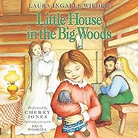 Little House in the Big Woods: Little House, Book 1 Little House in the Big Woods: Little House, Book 1 Audible Audiobook Paperback Kindle Audio CD Hardcover Mass Market Paperback