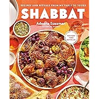 Shabbat: Recipes and Rituals from My Table to Yours Shabbat: Recipes and Rituals from My Table to Yours Hardcover Kindle