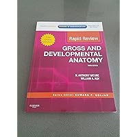 Rapid Review Gross and Developmental Anatomy: With STUDENT CONSULT Online Access Rapid Review Gross and Developmental Anatomy: With STUDENT CONSULT Online Access Paperback