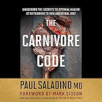 The Carnivore Code: Unlocking the Secrets to Optimal Health by Returning to Our Ancestral Diet The Carnivore Code: Unlocking the Secrets to Optimal Health by Returning to Our Ancestral Diet Audible Audiobook Paperback Kindle Spiral-bound Audio CD