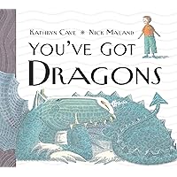 You'Ve Got Dragons You'Ve Got Dragons Paperback Kindle Hardcover