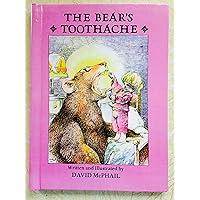The Bear's Toothache The Bear's Toothache Library Binding Paperback