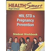 Health smart high school HIV STD & pregnancy Prevention Student workbook