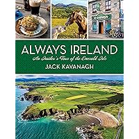 Always Ireland: An Insider's Tour of the Emerald Isle