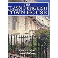 The Classic English Town House The Classic English Town House Hardcover