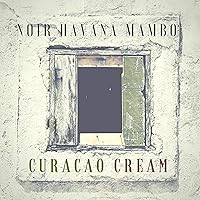 Curacao Cream Curacao Cream MP3 Music