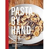 Pasta by Hand: A Collection of Italy's Regional Hand-Shaped Pasta Pasta by Hand: A Collection of Italy's Regional Hand-Shaped Pasta Hardcover Kindle