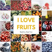 I Love Fruits (Korean Sub): Children's Picture Book about Fruits I Love Fruits (Korean Sub): Children's Picture Book about Fruits Kindle Paperback
