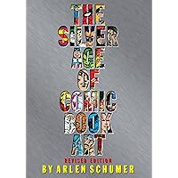 The Silver Age of Comic Book Art The Silver Age of Comic Book Art Hardcover Kindle Paperback