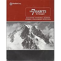 The 7 Habits for Managers: Managing Yourself, Leading Others, Unleashing Potential (Franklin Covey Box Set, Includes: 1 Audio CD, 1 CD-Rom E-Tools, 1 Managing Essentials Guidebook, 1 Work Matters 7 Habits Maximizer, and Spiral Guidebook 