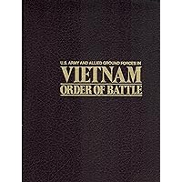 US Army and Allied Ground Forces in Vietnam: Order of Battle US Army and Allied Ground Forces in Vietnam: Order of Battle Hardcover Kindle