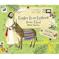 Easter Love Letters from God, Updated Edition: Bible Stories Easter Love Letters from God, Updated Edition: Bible Stories Hardcover