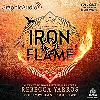 Iron Flame (Part 2 of 2) (Dramatized Adaptation): The Empyrean, Book 2 Iron Flame (Part 2 of 2) (Dramatized Adaptation): The Empyrean, Book 2 Audible Audiobook
