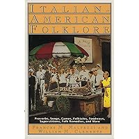 Italian-American Folklore (American Folklore Series) Italian-American Folklore (American Folklore Series) Paperback Hardcover