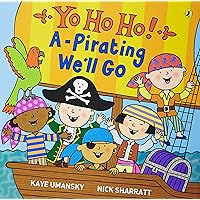 Yo Ho Ho! A-pirating We'll Go Yo Ho Ho! A-pirating We'll Go Paperback Mass Market Paperback