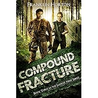 Compound Fracture: Book Three in The Locker Nine Series Compound Fracture: Book Three in The Locker Nine Series Kindle Audible Audiobook Paperback