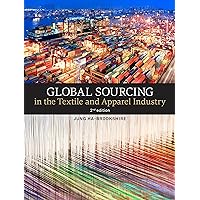 Global Sourcing in the Textile and Apparel Industry Global Sourcing in the Textile and Apparel Industry Paperback