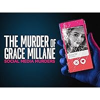 The Murder Of Grace Millane: Social Media Murders