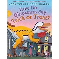How Do Dinosaurs Say Trick or Treat? How Do Dinosaurs Say Trick or Treat? Hardcover Audible Audiobook Paperback