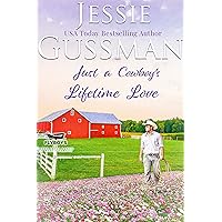 Just a Cowboy's Lifetime Love (Sweet Western Christian Romance book 11) (Flyboys of Sweet Briar Ranch in North Dakota)