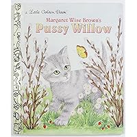 Pussy Willow (Little Golden Book) Pussy Willow (Little Golden Book) Hardcover Paperback Board book