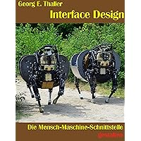 Interface Design: Die Mensch-Maschine-Schnittstelle gestalten (Software und Systeme) (German Edition) Interface Design: Die Mensch-Maschine-Schnittstelle gestalten (Software und Systeme) (German Edition) Kindle