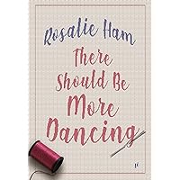 There Should Be More Dancing There Should Be More Dancing Kindle Audible Audiobook Paperback Audio CD