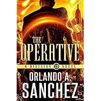 The Operative: A Division 13 Story-Mission 1 The Operative: A Division 13 Story-Mission 1 Kindle