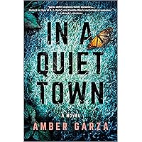 In a Quiet Town: A Novel In a Quiet Town: A Novel Paperback Audible Audiobook Kindle Audio CD
