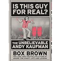 Is This Guy For Real?: The Unbelievable Andy Kaufman Is This Guy For Real?: The Unbelievable Andy Kaufman Paperback